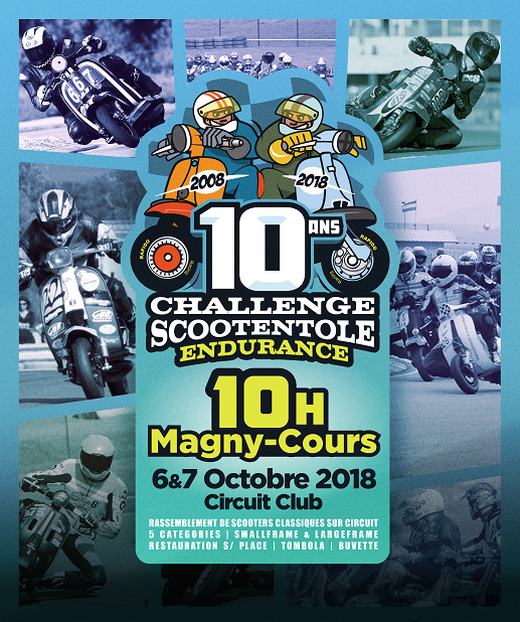 Les 10 heures de Magny-Cours Les 10 heures de Magny-Cours - Piste Club- 9eme Endurance Challenge Scootentole